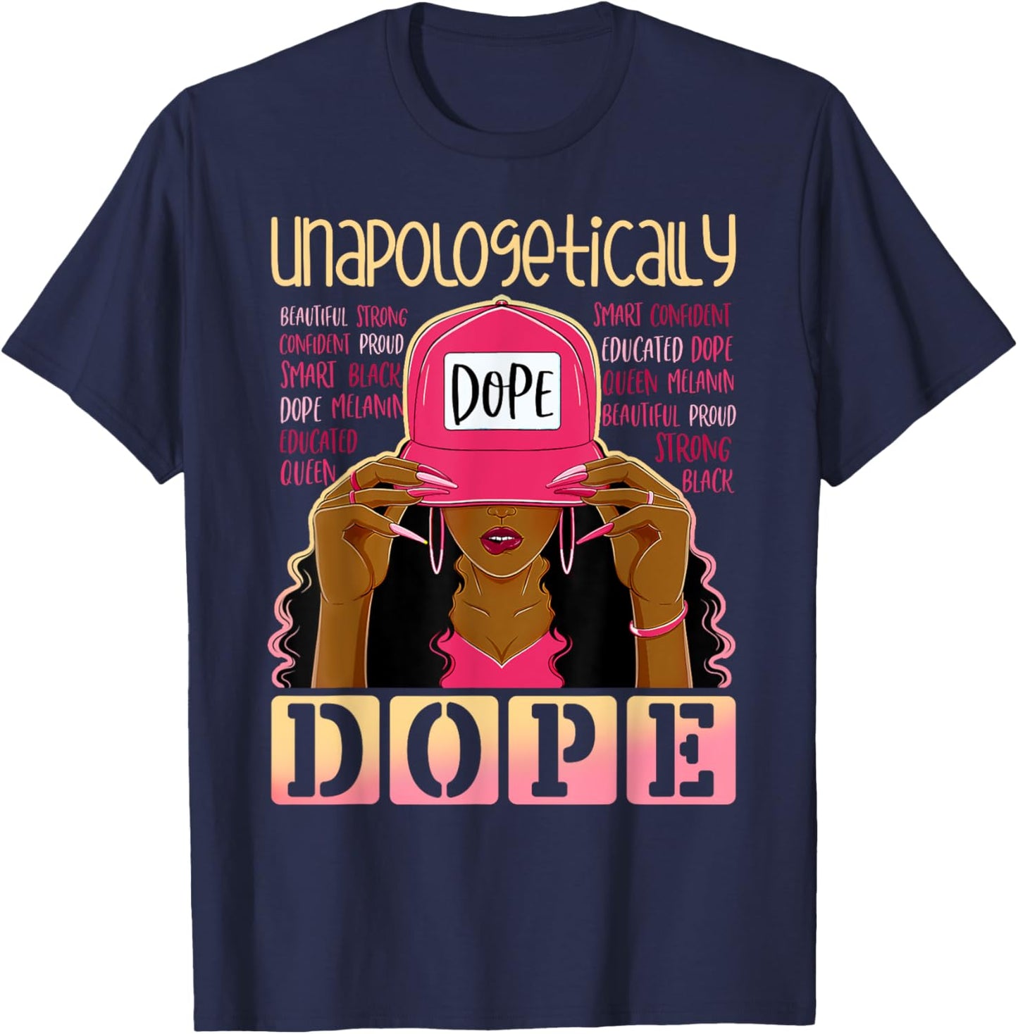 Black History Queen Afro Unapologetically Dope Melanin Girl T-Shirt - T-Shirt | Navy