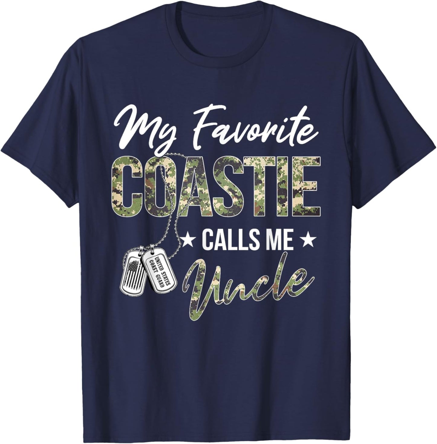My Favorite Coastie Calls Me Uncle Proud US Coast Guard T-Shirt - T-Shirt | Navy