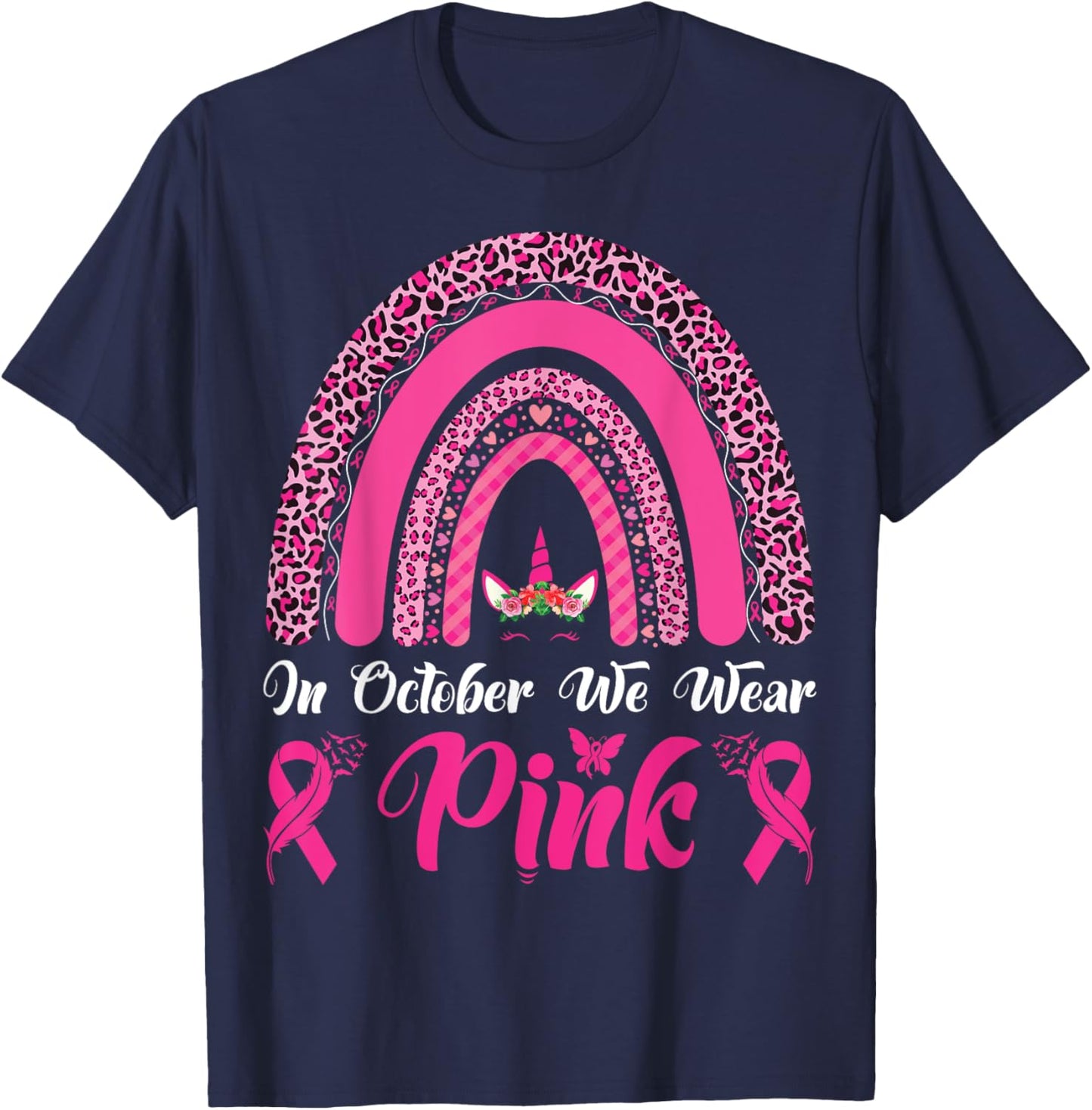In October We Wear Pink Ribbon Unicorn Leopard Rainbow T-Shirt - T-Shirt | Navy