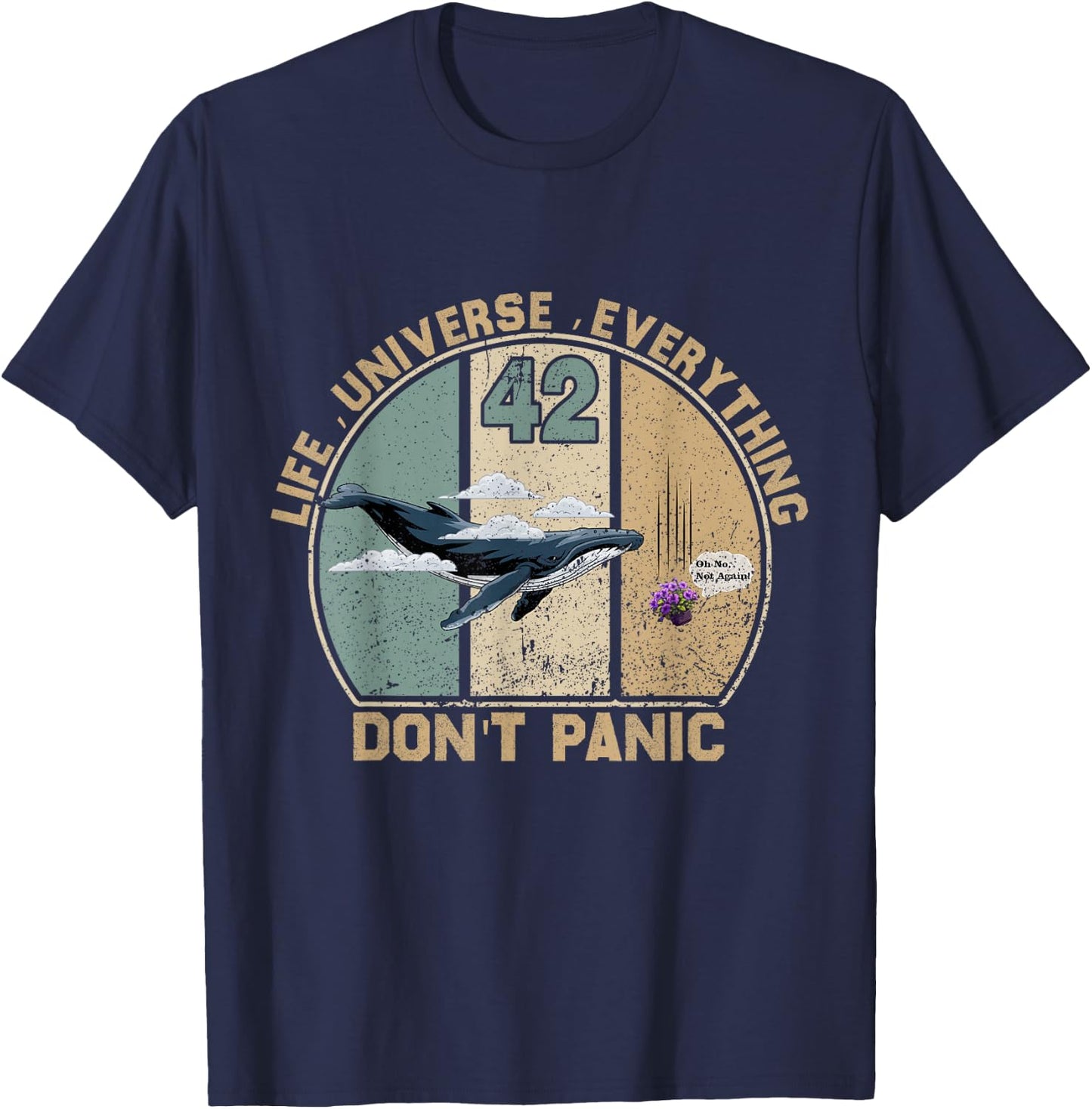 42 Answer to Life The Universe And Everything Don't Panic T-Shirt - T-Shirt | Navy
