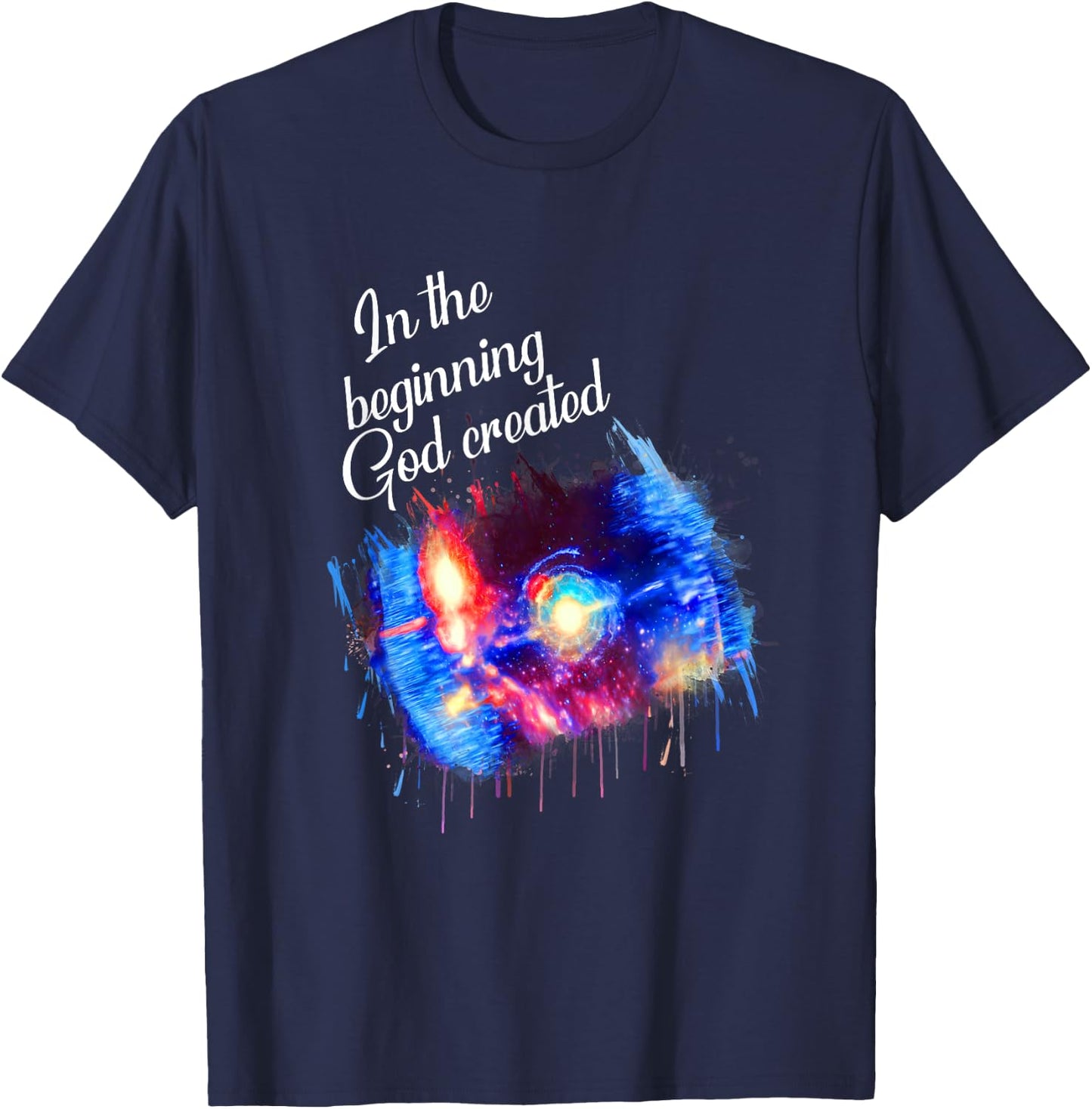 Galaxy Space Spark In the Beginning God Created Christian T-Shirt - T-Shirt | Navy