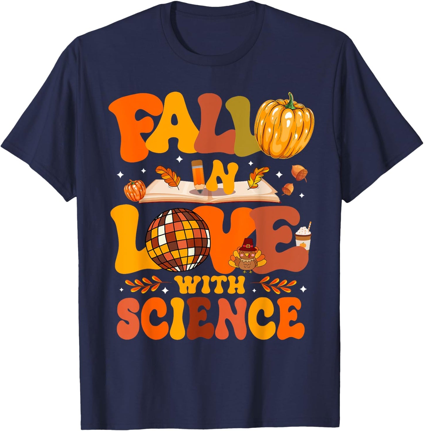 Fall In Love With Science Autum Thanksgiving Teacher T-Shirt - T-Shirt | Navy
