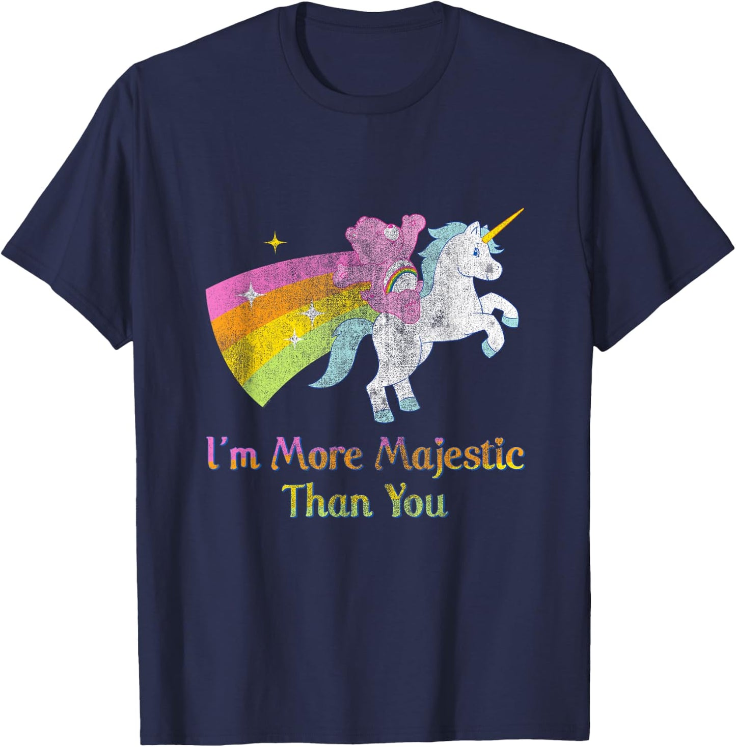 Care Bears More Majestic Than You Rainbow Unicorn Cartoon T-Shirt - T-Shirt | Navy
