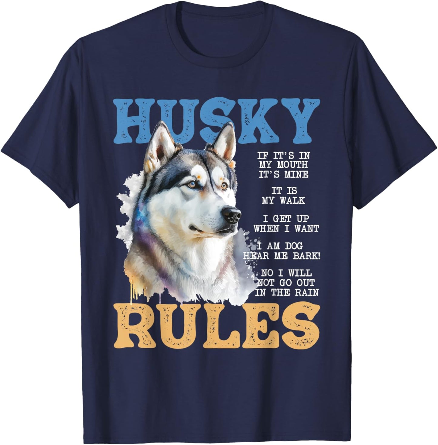 Husky Rules - Siberian Husky Animal Lover Pet Breeder T-Shirt - T-Shirt | Navy