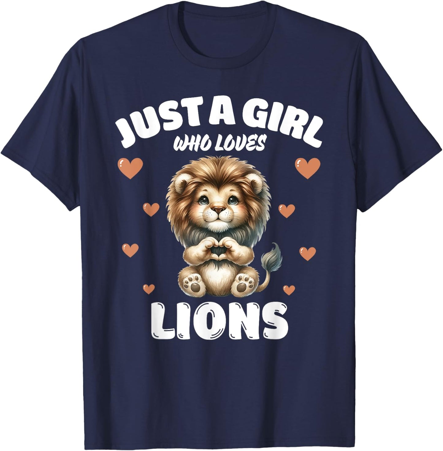 Just A Girl Who Loves Lions, Cute Lion Lovers T-Shirt - T-Shirt | Navy