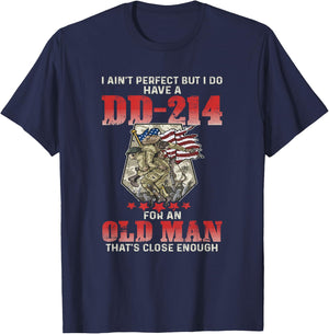 I Ain't Perfect But I Do Have A DD-214 For An Old Man T-Shirt - T-Shirt | Navy