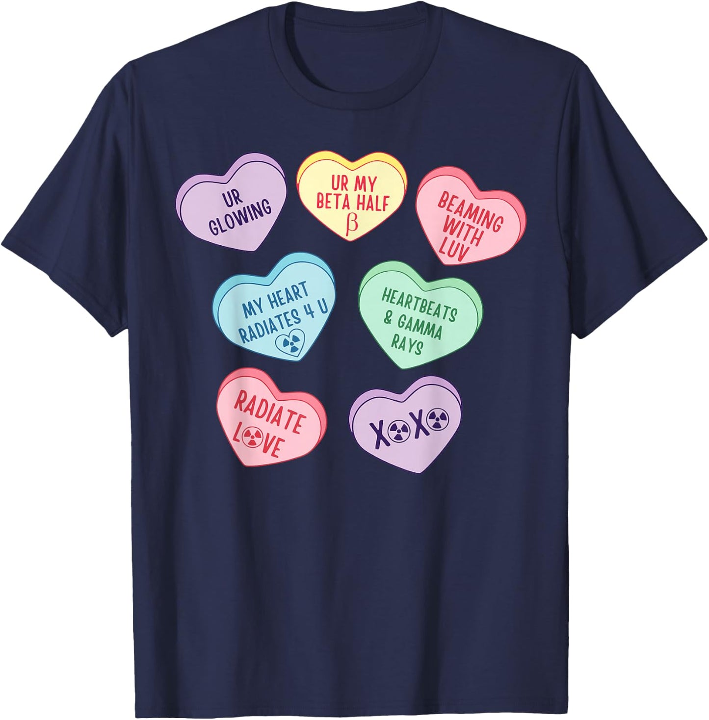 Valentines Radiation Oncology X-ray Nuc Med NMT Candy Heart T-Shirt - T-Shirt | Navy