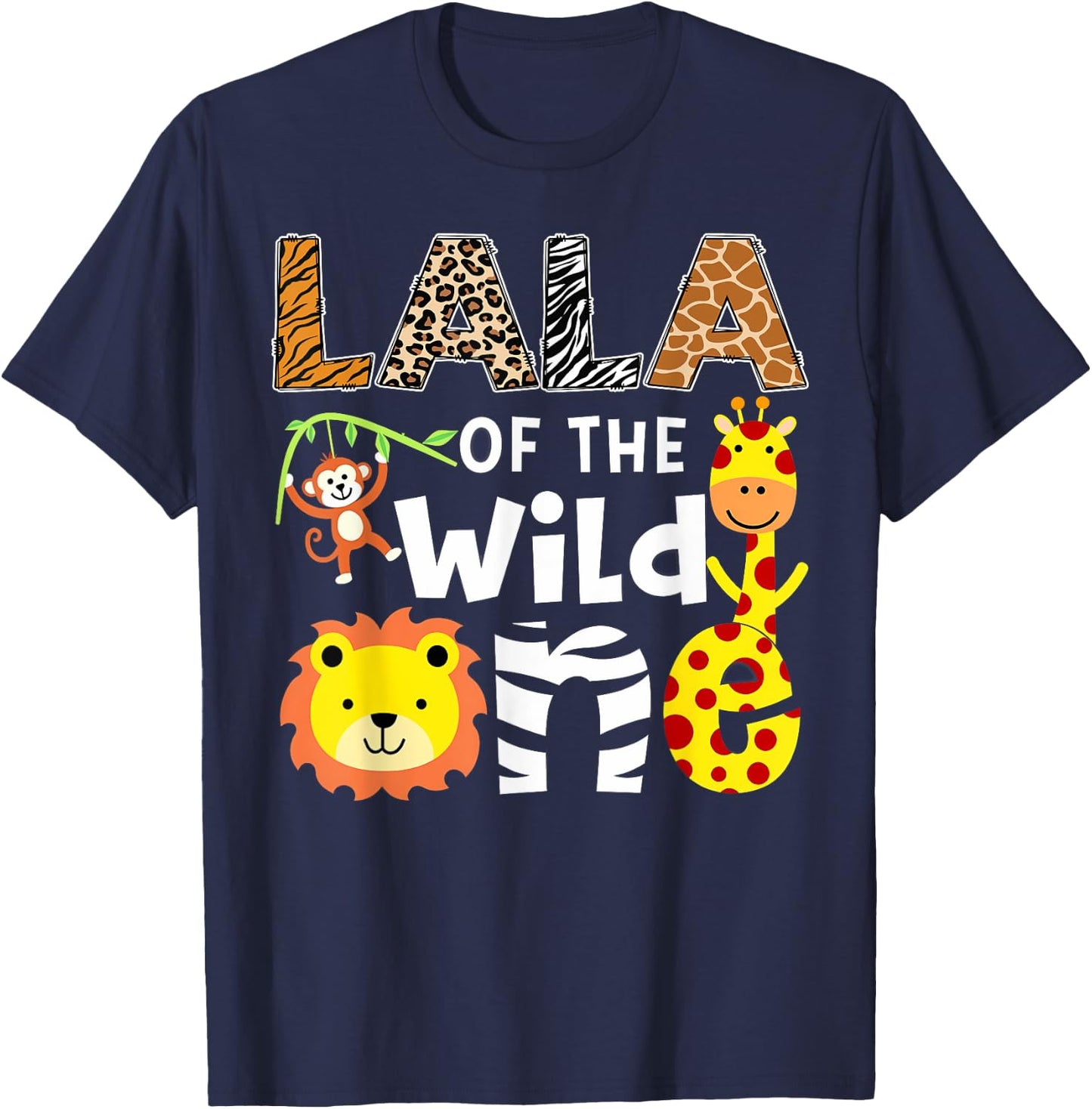 Lala Of The Wild One Safari Jungle 1St Birthday T-Shirt - T-Shirt | Navy
