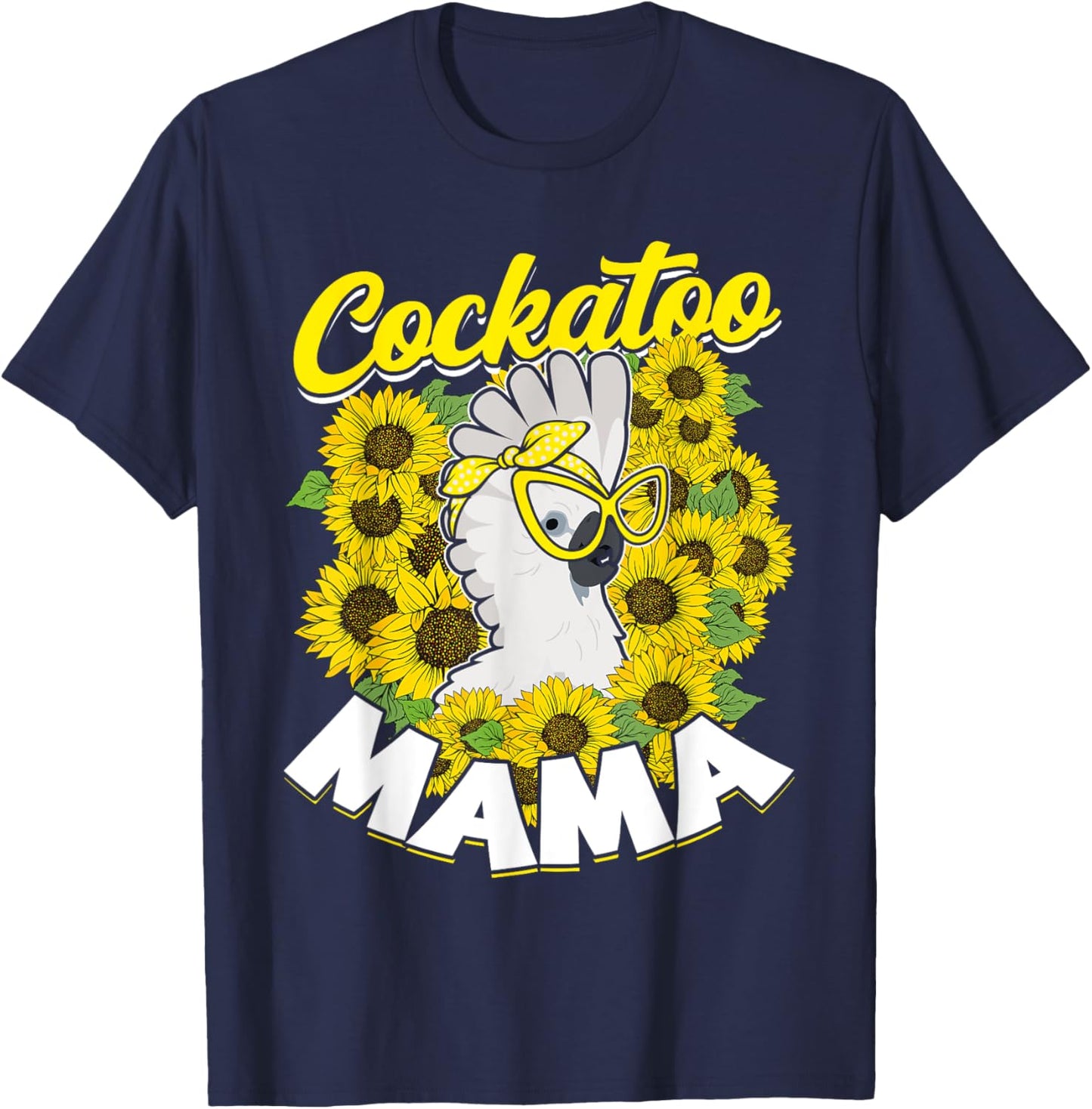 Cockatoo Mama Pet Bird Parrot Mom Umbrella Cockatoo T-Shirt - T-Shirt | Navy