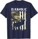 Elk Hunting Elkaholic Hunters Funny US Flag Hunting Lovers T-Shirt - T-Shirt | Navy