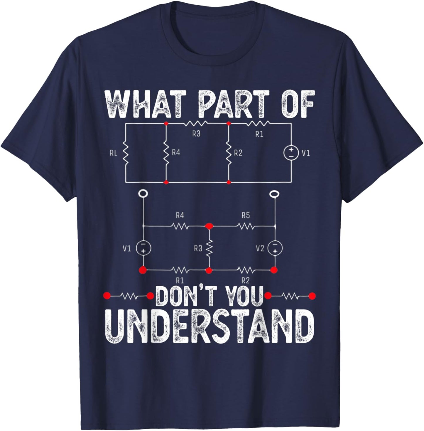 Electrical Engineers Gifts with Circuit Funny Engineering T-Shirt - T-Shirt | Navy