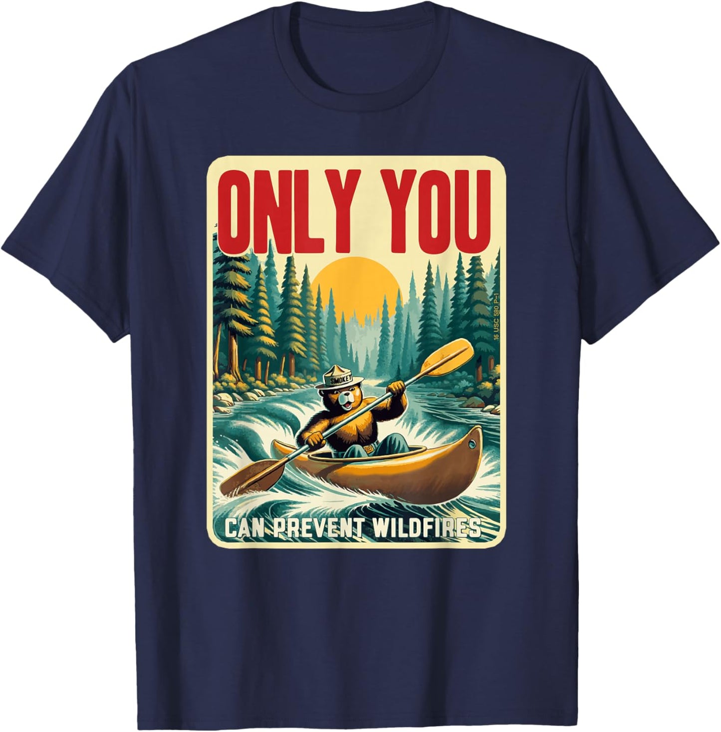 Only You Can Prevent Wildfires Smokey Bear Kayak Paddling T-Shirt - T-Shirt | Navy