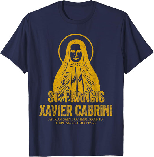 Catholicism Gold St. Francis Xavier Cabrini Christian Saint T-Shirt - T-Shirt | Navy