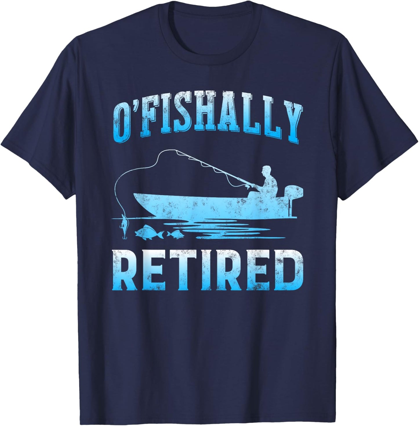 Funny O'fishally Retired Gift Retired Fishing T-Shirt - T-Shirt | Navy