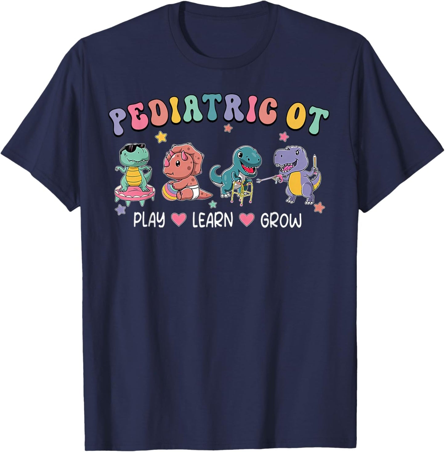 Pediatric Occupational Therapy OT Assistant Cute Dinosaur T-Shirt - T-Shirt | Navy