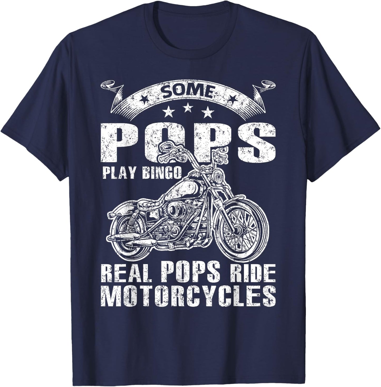 Some Pops Play Bingo Real Pops Ride Motorcycles T-Shirt - T-Shirt | Navy