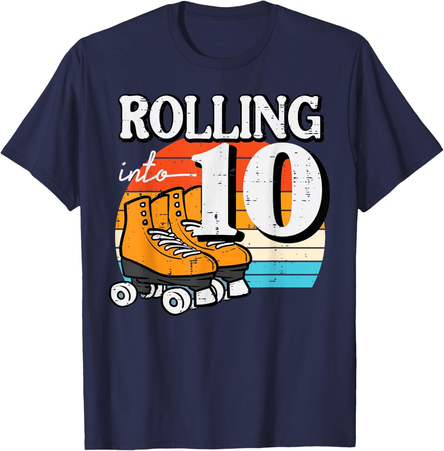 10th Birthday Rolling Into 10 Roller Skates Bday Girls Boys T-Shirt - T-Shirt | Navy