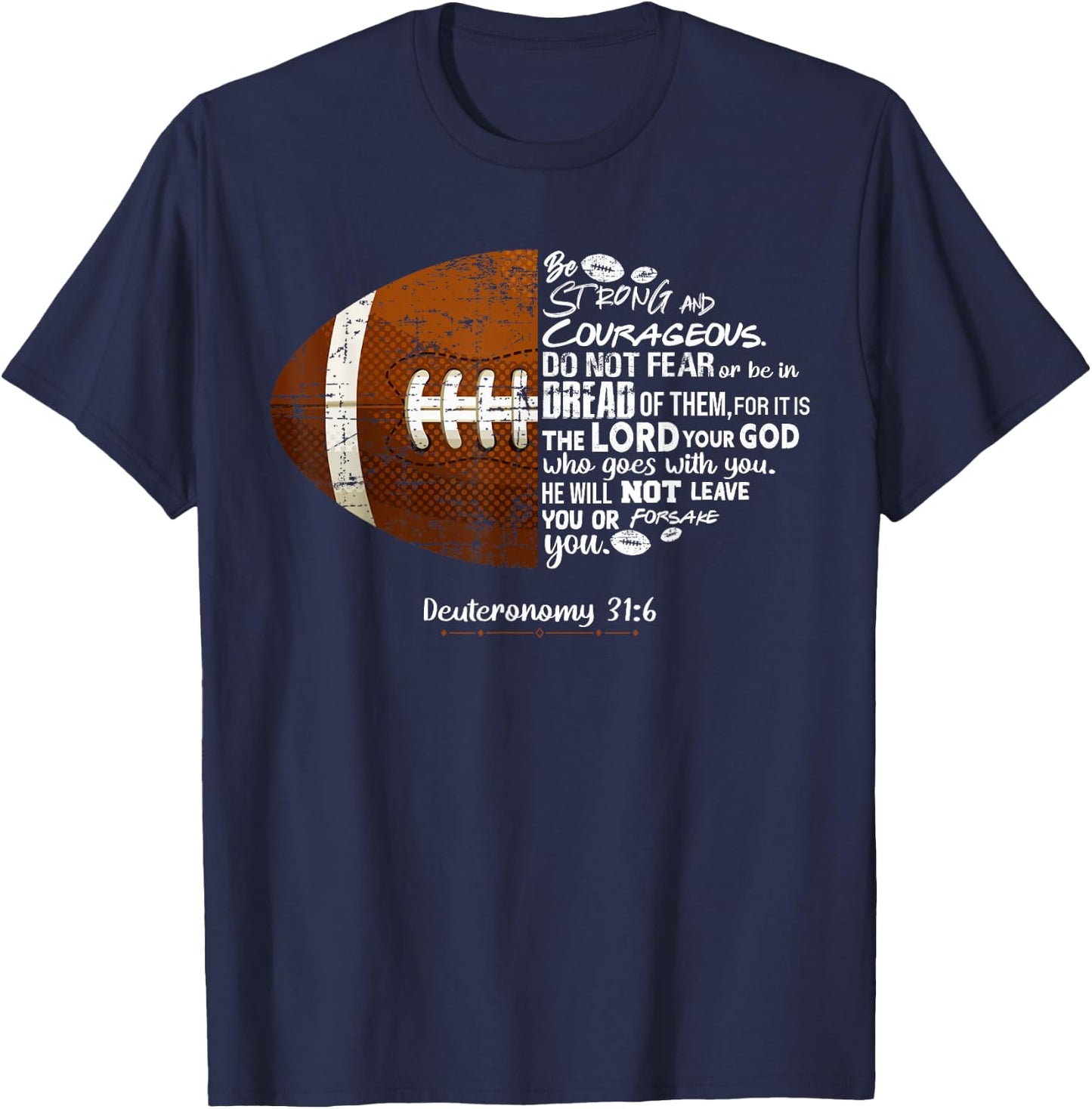 Christian Football Deuteronomy 31:6 Bible Football Christian T-Shirt - T-Shirt | Navy
