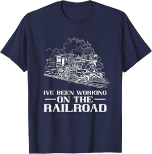 Train Lover Steam Locomotive I've Been Working Railroad T-Shirt - T-Shirt | Navy