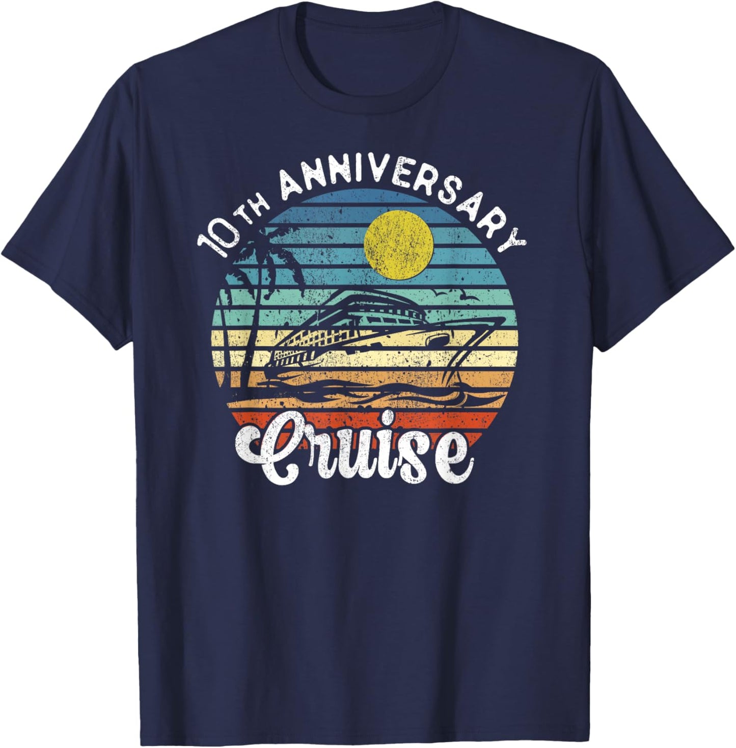 10th Wedding Anniversary Cruise Romantic Anniversaries T-Shirt - T-Shirt | Navy