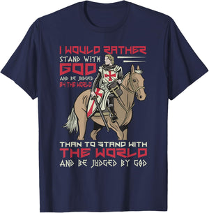 I Would Rather Stand With God Knight Templar T-Shirt - T-Shirt | Navy