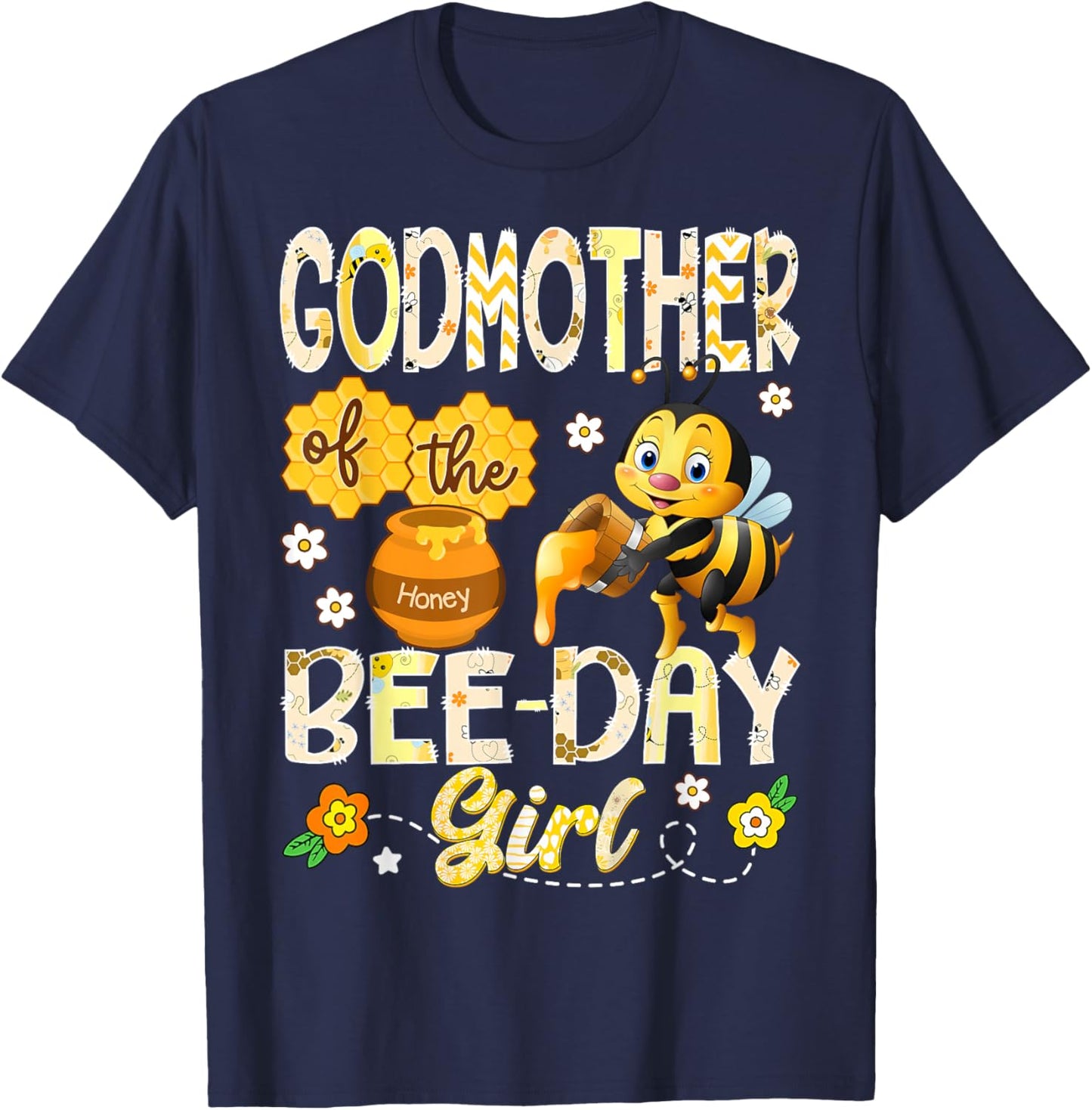 Godmother of The Bee-Day Girl Funny Bee Birthday Girl T-Shirt - T-Shirt | Navy