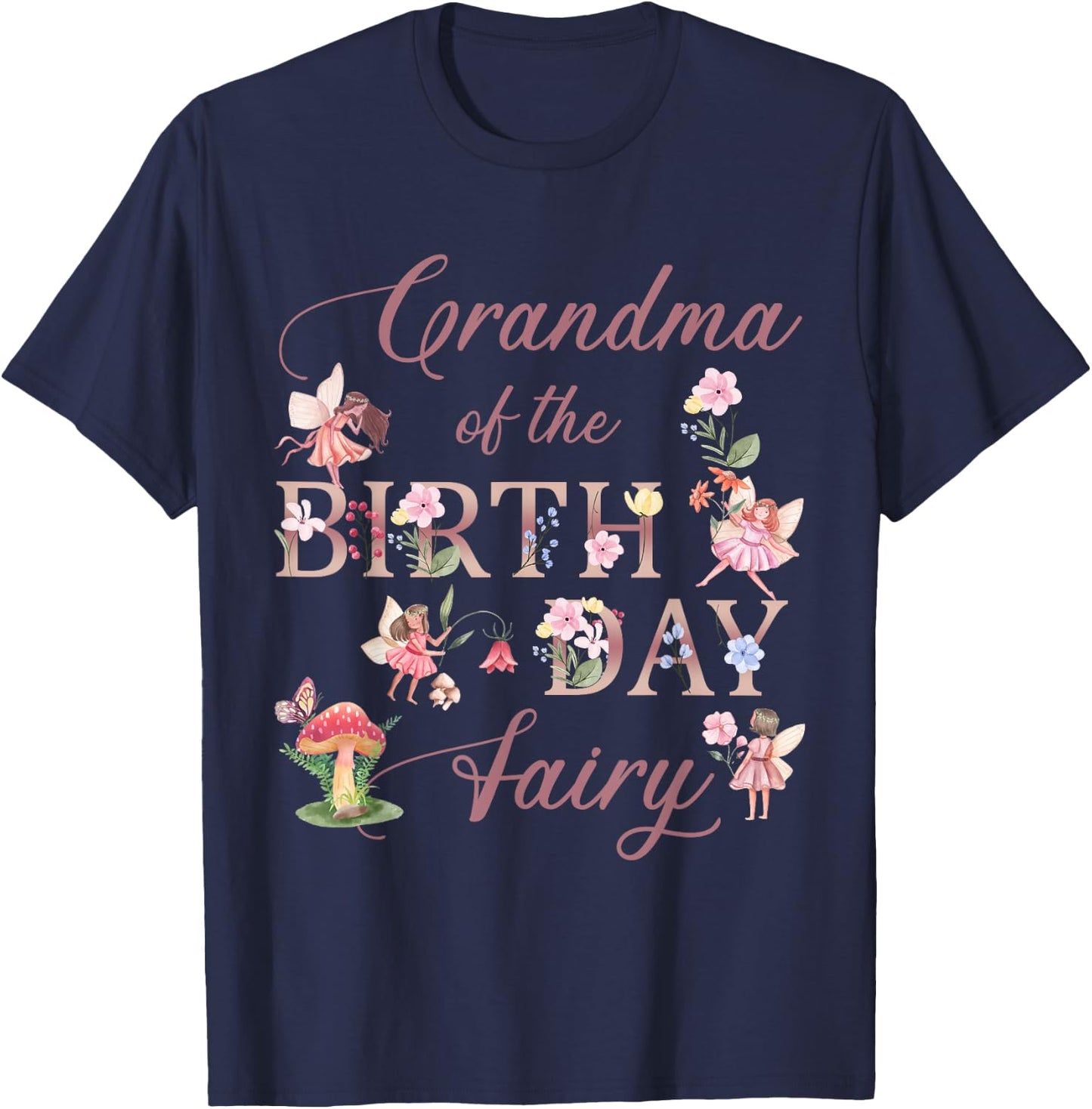 Grandma Of The Birthday Fairy Princess Girl Butterfly Bday T-Shirt - T-Shirt | Navy