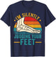 I'm Silently Judging Your Feet Funny Podiatrist Podiatry T-Shirt - T-Shirt | Navy