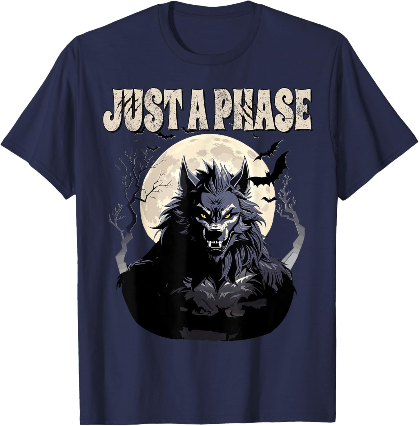 Werewolf Just A Phase Warewolf Lycan Halloween Full Moon Men T-Shirt - T-Shirt | Navy