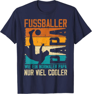 Fussballer Papa Nur Cooler Vater Fussballspieler Vatertag T-Shirt - T-Shirt | Navy