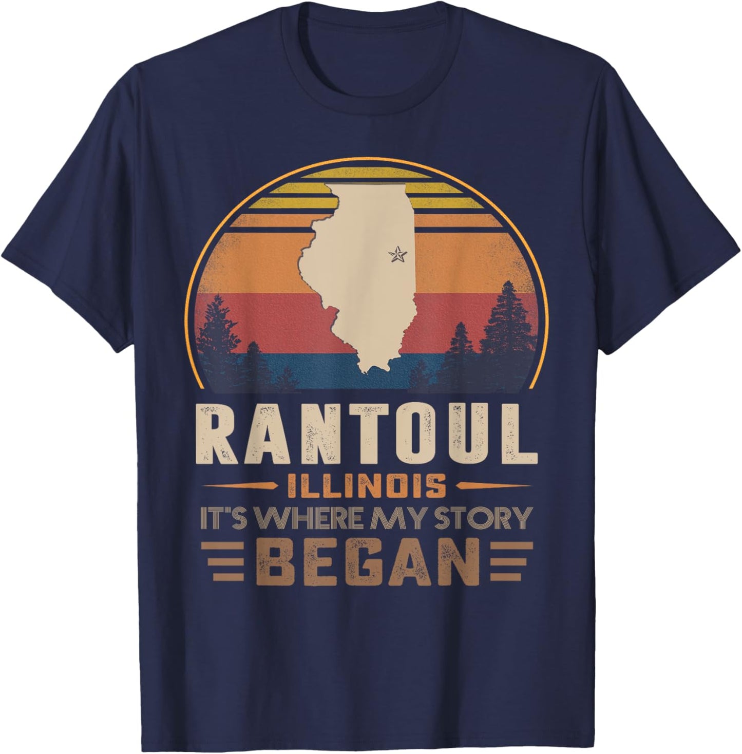 Vintage Rantoul Illinois Hometown My Story Began T-Shirt - T-Shirt | Navy