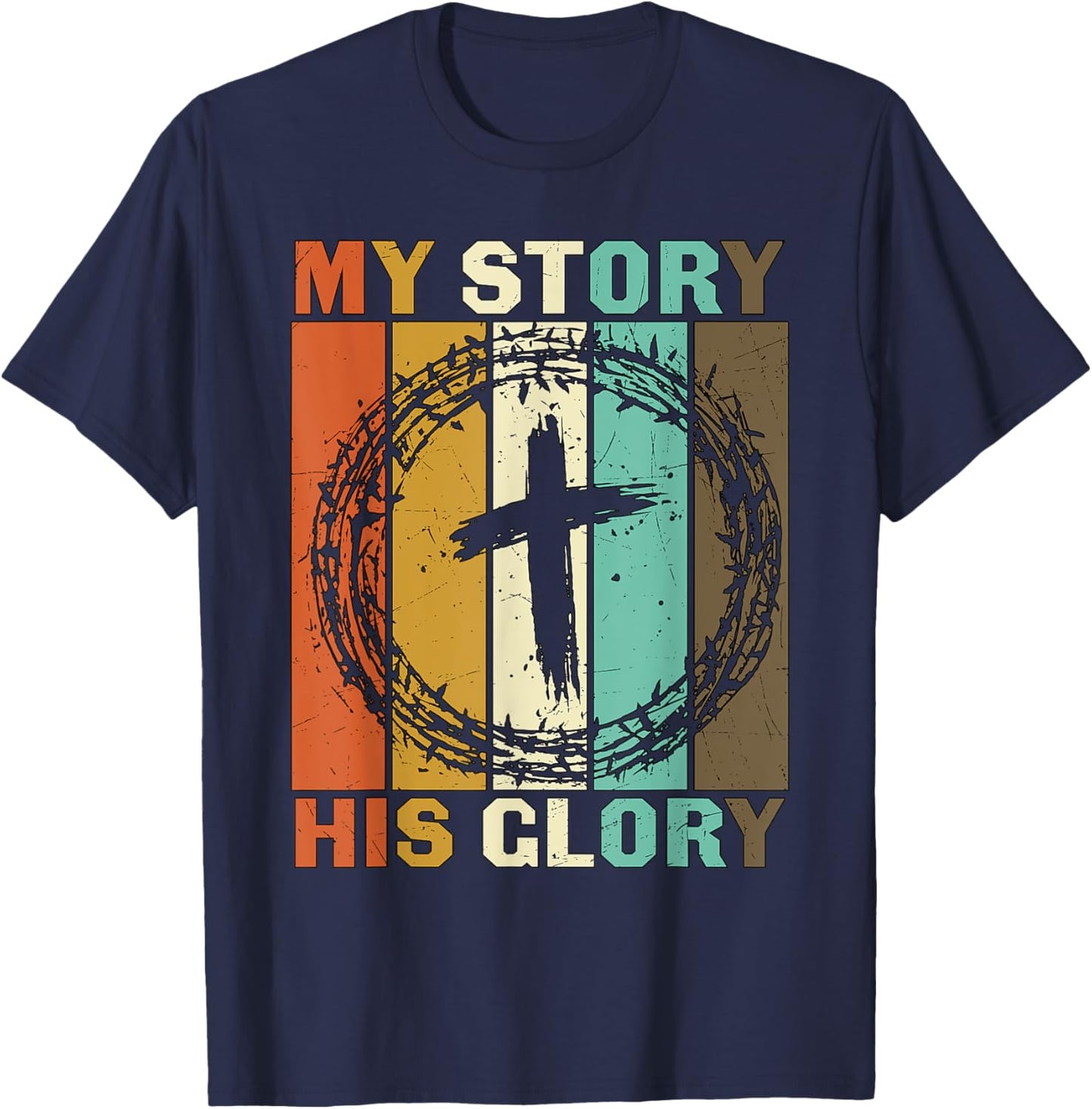 Vintage My Story His Glory Inspirational Christian Cross T-Shirt - T-Shirt | Navy