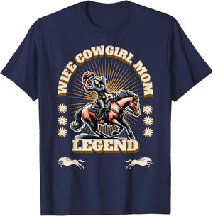 Wife, Cowgirl, Mom, Legend T-Shirt - T-Shirt | Navy