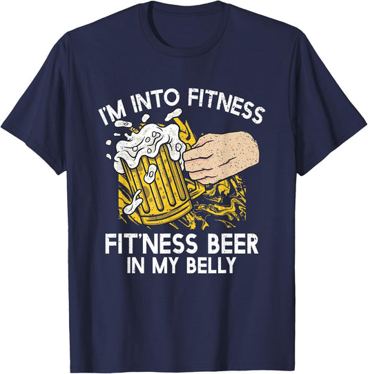 I'm Into Fitness Fit'ness Beer in my Belly - Fitness Gifts T-Shirt - T-Shirt | Navy