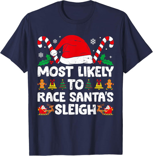 Most Likely To Race Santa's Sleigh Christmas Family Matching T-Shirt - T-Shirt | Navy