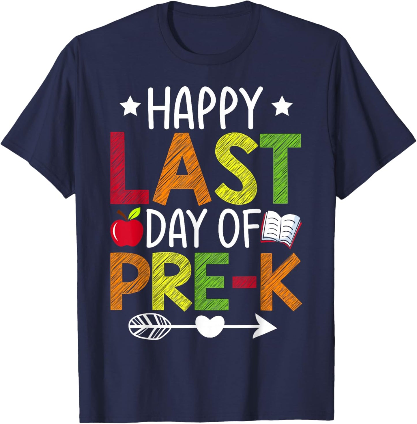 Happy Last Day of Pre-K Preschool Teacher Graduation Summer T-Shirt - T-Shirt | Navy