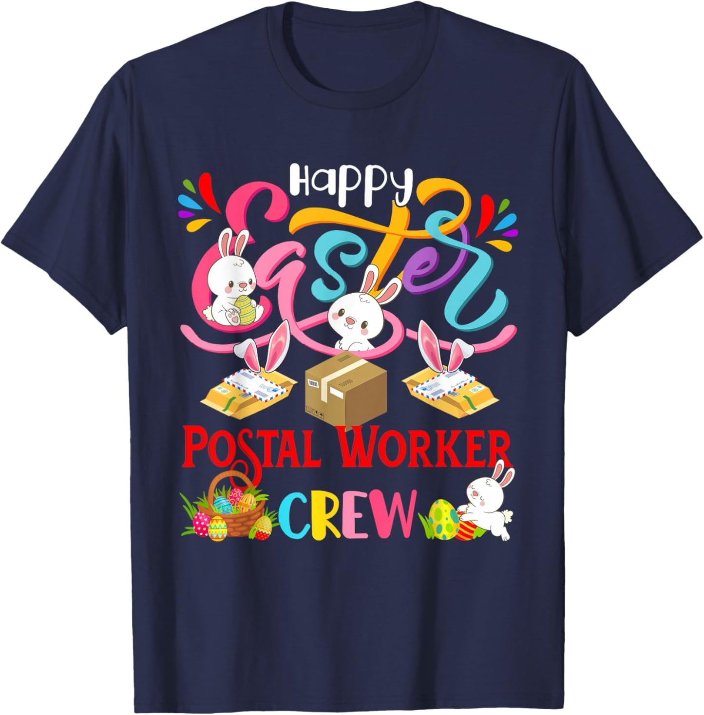 Happy Easter Postal Worker Crew Group Bunnies Hunting Eggs T-Shirt - T-Shirt | Navy