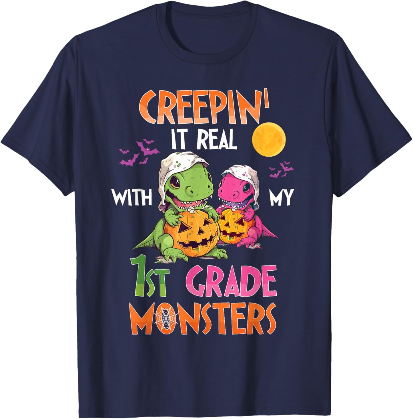 Creepin It Real With My 1st Grade Monsters Halloween Teacher T-Shirt - T-Shirt | Navy
