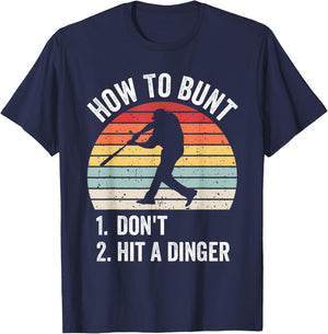 How To Bunt Don't Hit A Dinger Funny Baseball Player T-Shirt - T-Shirt | Navy