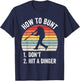 How To Bunt Don't Hit A Dinger Funny Baseball Player T-Shirt - T-Shirt | Navy