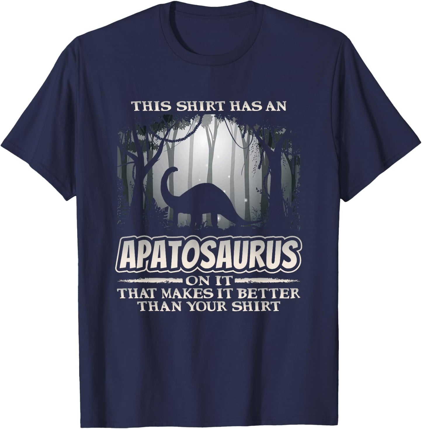 Funny Dinosaur Apatosaurus Dino Humor T-Shirt - T-Shirt | Navy