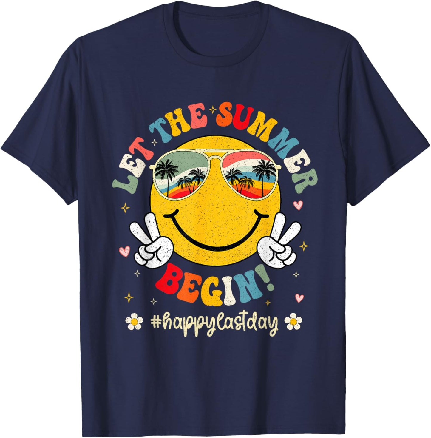 Funny Last Day Of School Teacher Kids Let The Summer Begin T-Shirt - T-Shirt | Navy