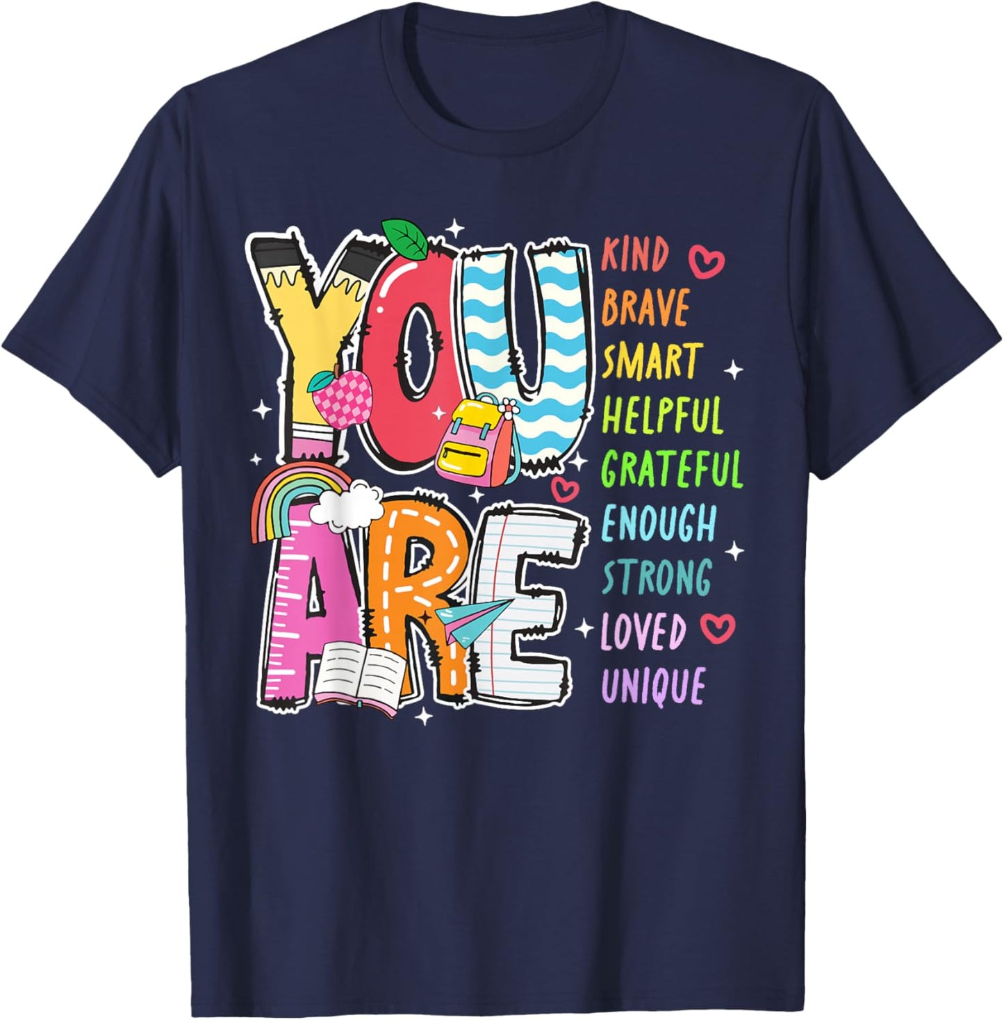 You Are Kind Brave Smart Helpful Loved Kindergarten Teacher T-Shirt - T-Shirt | Navy