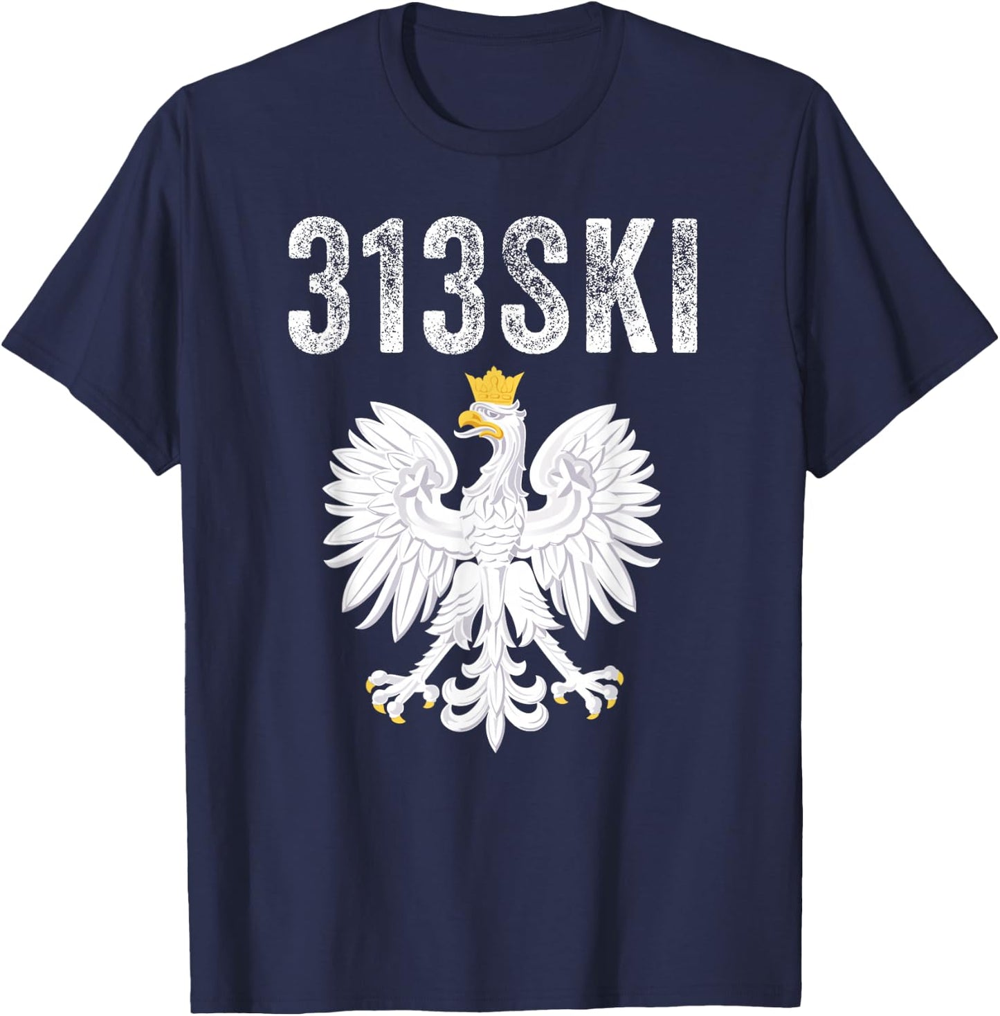 313SKI Detroit Michigan Area Code 313 Polska Polish Pride T-Shirt - T-Shirt | Navy