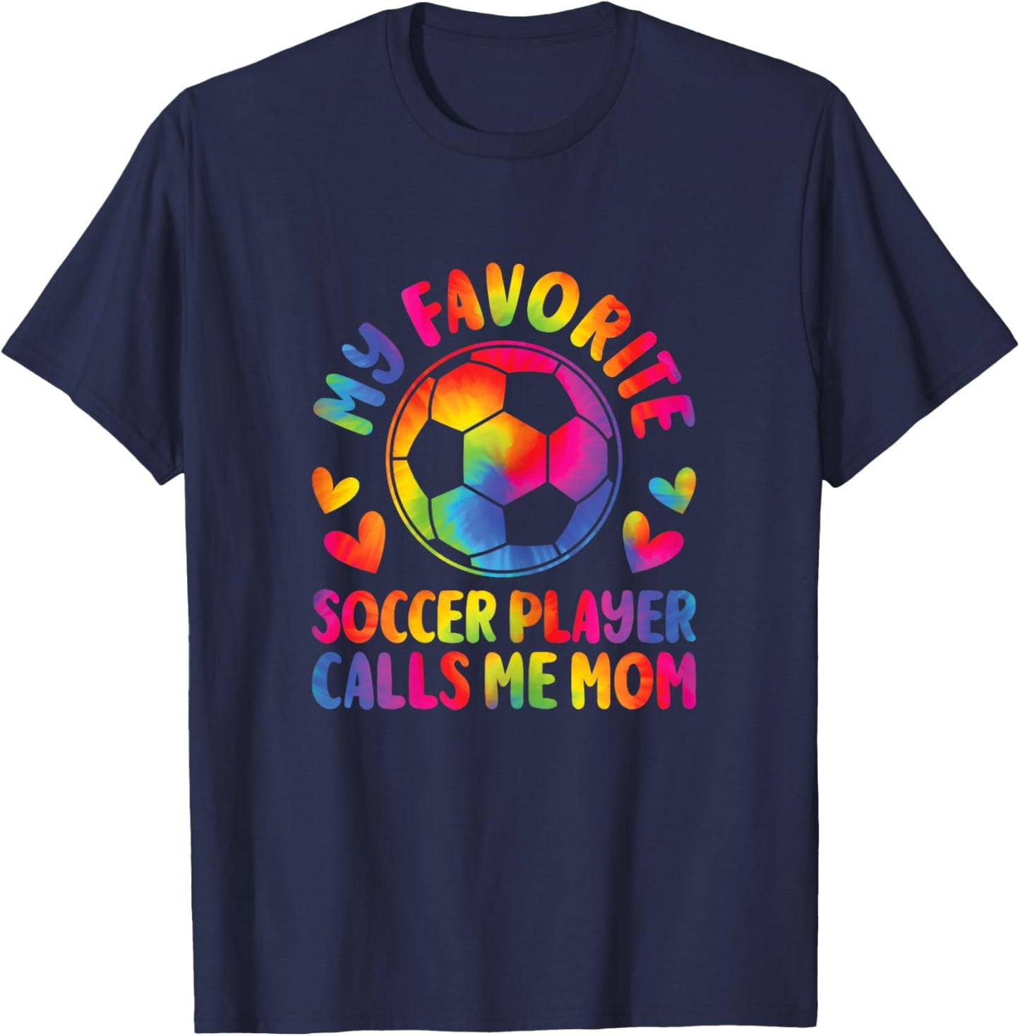 My Favorite Soccer Player Calls Me Mom Cute Soccer Mom T-Shirt - T-Shirt | Navy