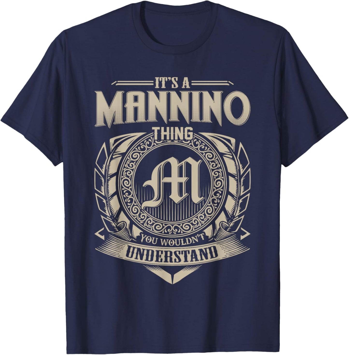 It's A MANNINO Thing You Wouldn't Understand Name Vintage T-Shirt - T-Shirt | Navy