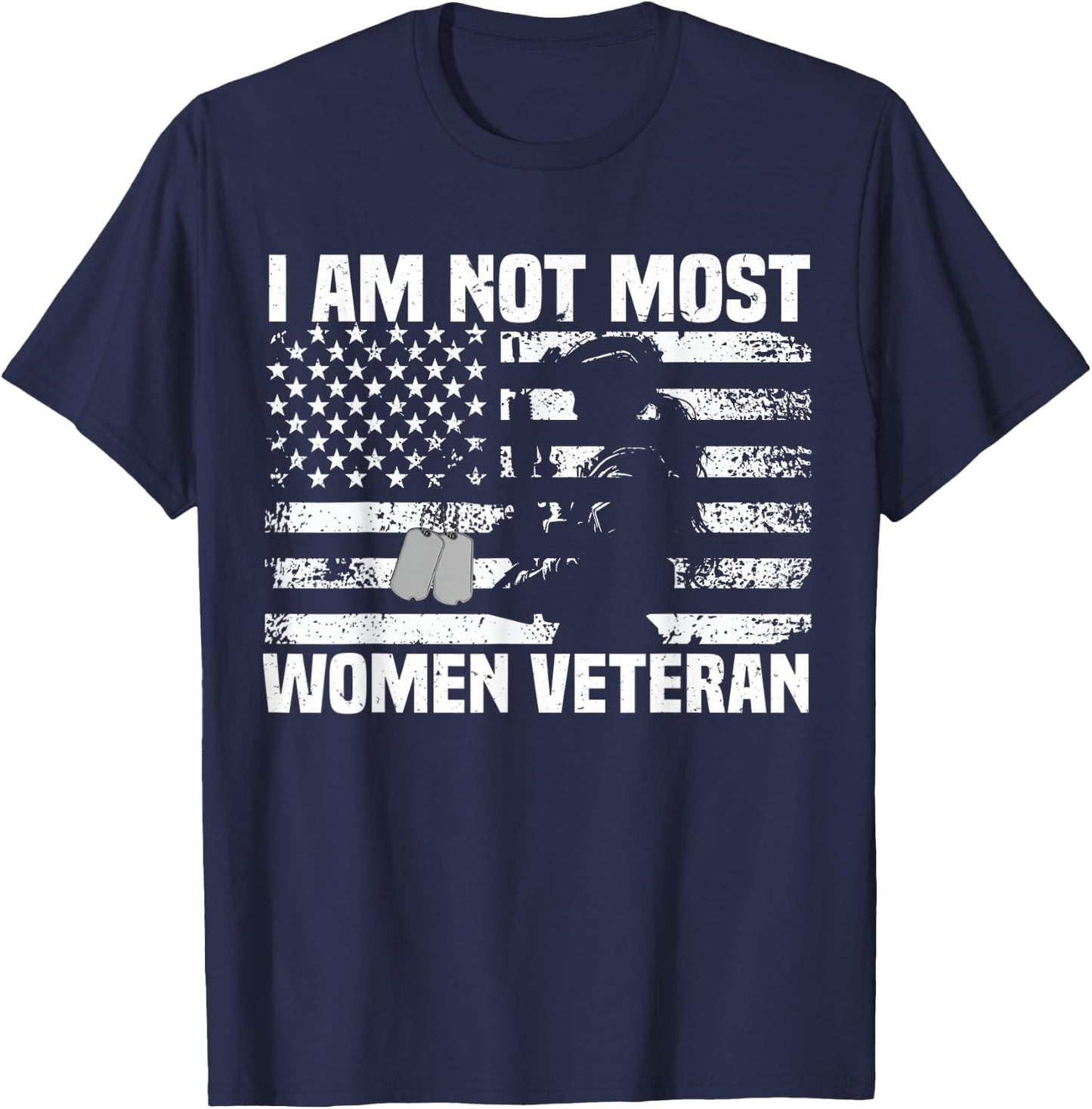 I Am Not Most Women Veteran patriotic Women T-Shirt - T-Shirt | Navy