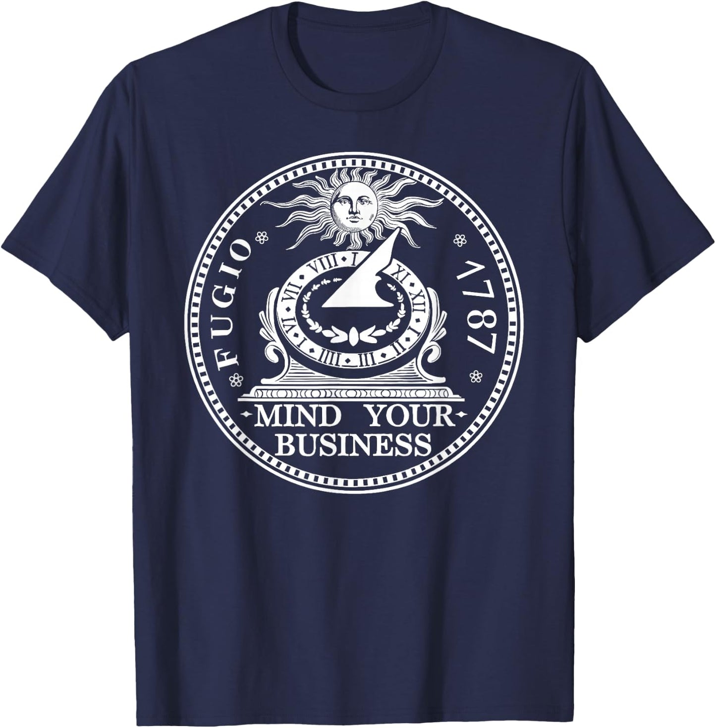 Fugio 1787 Cent Coin Mind Your Business United States Money T-Shirt - T-Shirt | Navy