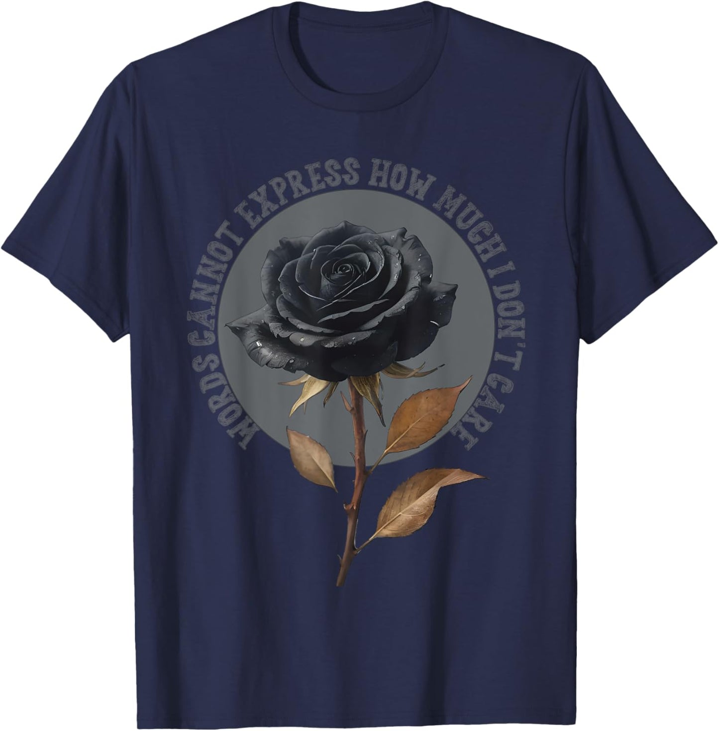 Words Cannot Express How Much I Don't Care Goth Emo Gift T-Shirt - T-Shirt | Navy