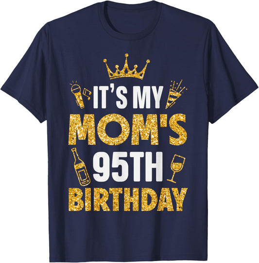 Mother Mommy It's My Mom's 95th Birthday 1930 95 Years Old T-Shirt - T-Shirt | Navy